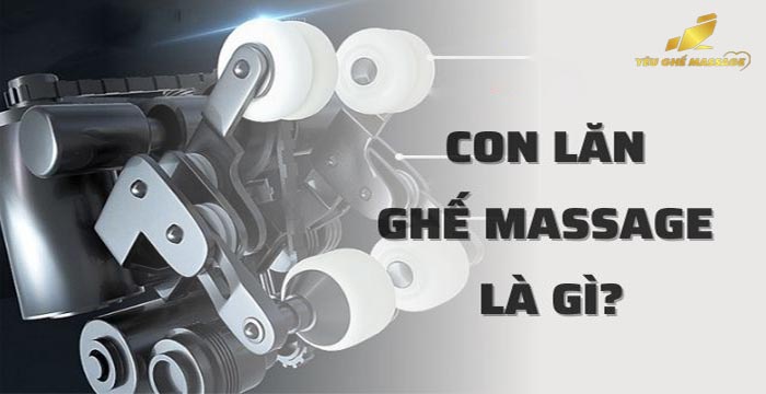 Con lăn ghế massage là gì? Cấu tạo, tác dụng & phân loại như thế nào?