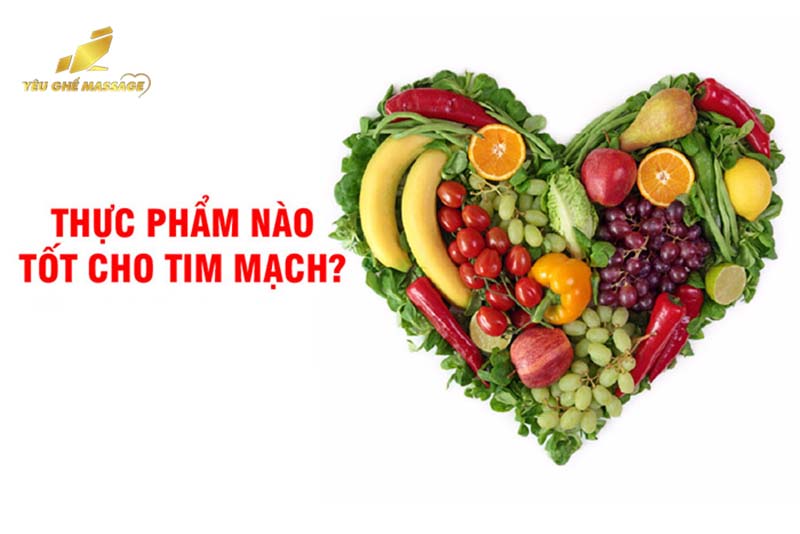 7 Loại thực phẩm tốt cho tim mạch con người thuc pham nao tot cho tim mach
