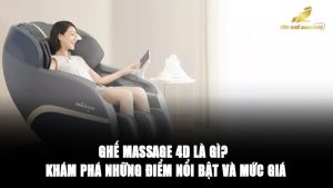 Ghế Massage 4D Là Gì?