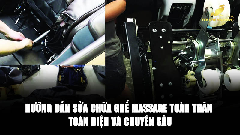 Hướng dẫn sửa chữa ghế massage toàn thân