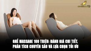 Ghế Massage 100 Triệu