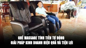 Ghế Massage Tính Tiền Tự Động