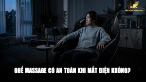 Ghế massage có an toàn khi mất điện không?