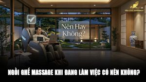 Ngồi ghế massage khi đang làm việc có nên không?