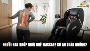 Người đau khớp ngồi ghế massage có an toàn không?