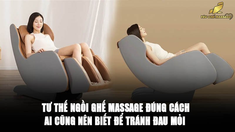 Tư Thế Ngồi Ghế Massage Đúng Cách